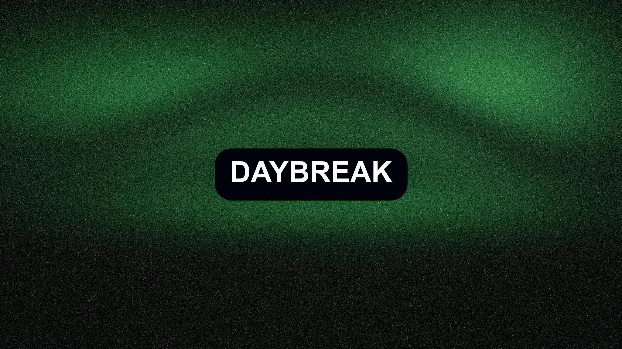 Grainy green abstract field with a centered Daybreak label